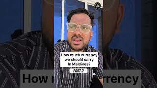 How Much Currency I Should Carry in Maldives as Indian  USD amp Rufiyaa Currency Explained in Hindi [upl. by Nairred]