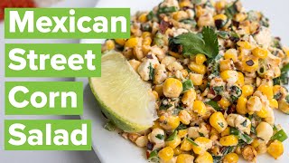 Mexican Street Corn Salad Esquites  Healthy BBQ Sides [upl. by Ahcas]