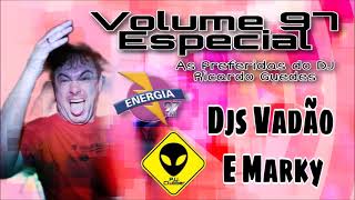 Volume 97 Especial  DJ Vadão e Marky2010 [upl. by Ahsilem]