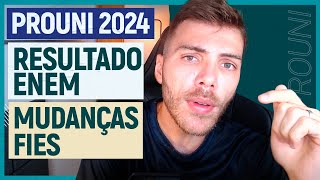 DATAS PROUNI 2024  MUDANÇAS NO FIES  RESULTADO ENEM 2023  Tudo que o MEC falou hoje [upl. by Yevoc]