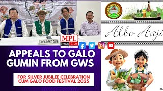 An Appeal from GWS to Galo Gumin for Silver Jubilee celebrationCumGalo Food Festival •MPL News Live [upl. by Niltyak]