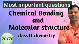 Most important questions of Chemical Bonding and Molecular structure  get 7070 chemistry class11 [upl. by Iong]