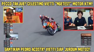 Wow Pecco Takjub Celestino Vietti quotNgetestquot KTM Gantikan Pedro Acosta Siap JurDun Moto2 2024 [upl. by Esina]