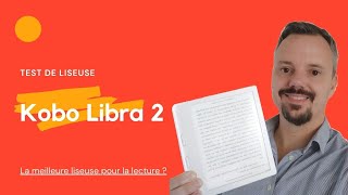 Kobo Libra 2  Test de la liseuse [upl. by Gualtiero]