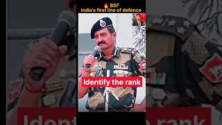 🔥BSF Indias First Line of Defence  Identify the Rank viralvideobsf bsfstatus cisfarmy crpf [upl. by Namsaj911]