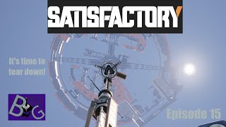 Satisfactory 10 Playthrough Ep 15 [upl. by Ardeid597]