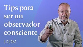 Observador Consciente 👀 Un Curso de Milagros con Enric Corbera [upl. by Eillib]