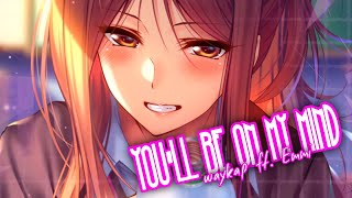 Nightcore ⁘ waykap  Youll Be on My Mind ft Emmi Lyrics [upl. by Antsirhc]