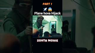 Plane hova Hijack😱 South Indian  explainedinhindi explaintv southmovie south [upl. by Maker299]