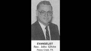 Rev John White5 Divine RevelationsPilgrim Holiness Camp 1994 [upl. by Morton]