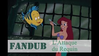 Fandub La Petite Sirène  LAttaque du Requin 1989  By LeaRoadMusic amp MBW [upl. by Khalil678]