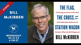 The Flag the Cross and the Station Wagon with Bill McKibben  Malaprops Presents [upl. by Gaylord353]