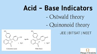 Acid  base indicators  Ostwald theory  Quinonoid theory [upl. by Ecinahs524]