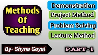 Methods of teachingBEDLecture MethodDemonstration methodProject methodProblem solving method [upl. by Yseult]