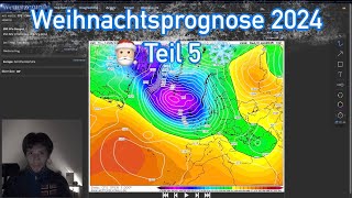 Weihnachtsprognose 2024 Teil 5  Analyse der Wetterkarten wetter [upl. by Joline]