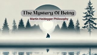 Heidegger’s Philosophy of Being [upl. by Hacker]