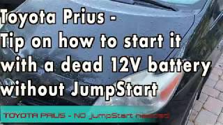 Toyota Prius Tip on how to start it with a dead 12V battery without JumpStart [upl. by Norrej]