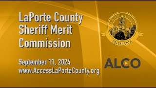 LaPorte County Sheriff Merit Commission September 11 2024 [upl. by Sapphera]