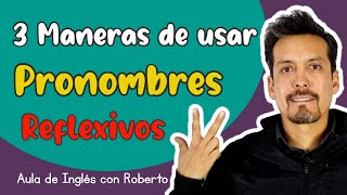 3 formas de usar  REFLEXIVE PRONOUNS [upl. by Bierman]