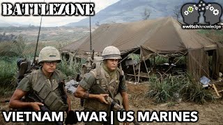 BATTLEZONE Vietnam  War Documentary  US Marines  S1E1 [upl. by Josias100]