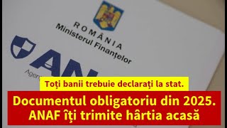 Toți banii trebuie declarați la stat Documentul obligatoriu din 2025 ANAF îți trimite hârtia acasă [upl. by Adiuqram]