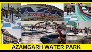 अज़ा वाटरपार्क आजमगढ़ ज़रूर देखे AZA WATER PARK AZAMGARH MUST WATCH [upl. by Martynne]