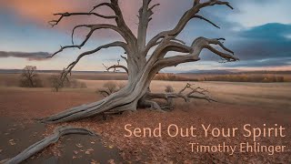 Send Out Your Spirit Psalm 103 [upl. by Anoynek935]