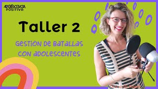 Taller 2 quotGestión de batallas con adolescentesquot [upl. by Cohleen]