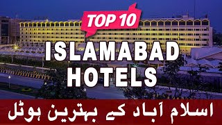 Top 10 Hotels to Visit in Islamabad  Pakistan  UrduHindi [upl. by Marlie]