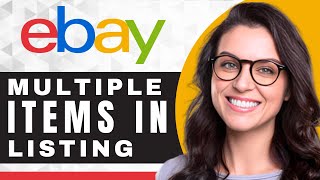 How to Sell Multiple Items in One Listing on Ebay  Ebay Tutorial [upl. by Naffets209]