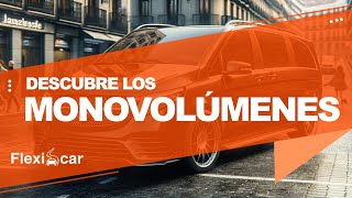 🚘 Conoce la Versatilidad de los Monovolúmenes 🚗  Flexicar  Review Monovolúmenes [upl. by Alius]