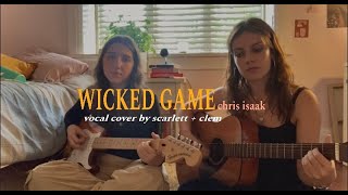 wicked game chris isaak cover ft scarlett [upl. by Tia866]