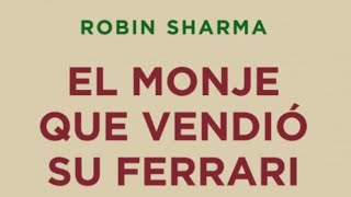 El Monje que Vendió su Ferrari Robin Sharma VI [upl. by Auqinu534]