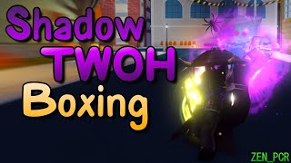 Shadow the world OH  Boxing  Overpowered⚡ [upl. by Etezzil]