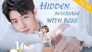 EngSub Hidden Marriage With Boss EP16｜Chinese drama｜Xiao Zhan [upl. by Maggio]