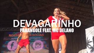 Devagarinho  Parangolé Feat Mc Delano  Marcela Gil  Coreografia [upl. by Nivled]