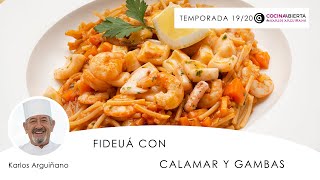 Fideuá con calamar y gambas 🦐​🥘​ Cocina Abierta de Karlos Arguiñano [upl. by Lynda890]