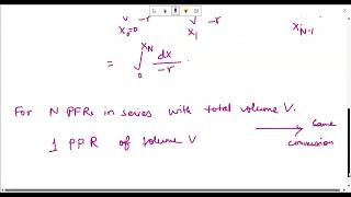 LEC 34 Plug Flow Reactors in Series and or in Parallel [upl. by Cresida]