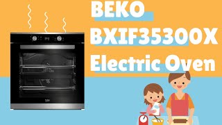 BEKO BXIF35300X Electric Oven unboxing installation and review [upl. by Tare696]