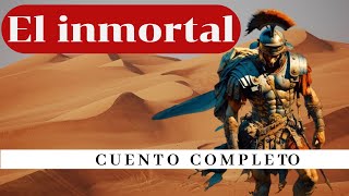 El inmortal Un cuento de Jorge Luis Borges Voz humana y en español [upl. by Annasoh]