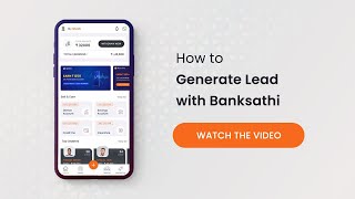 How to Add Leads  Banksathi App [upl. by Valerle]