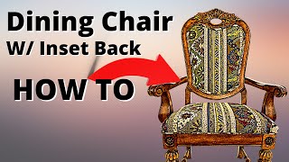 HOW TO UPHOLSTER A DINING CHAIR W INSET BACK [upl. by Sauer196]