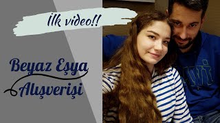 İLK VİDEOM  EVİMİZİN BEYAZ EŞYA ALIŞVERİŞİ  Hangi Markayı Tercih ettik  Evlilik Hazırlığı  1 [upl. by Aiekan448]