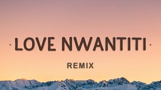 CKay ElGrandeToto  love nwantiti Remix Lyrics [upl. by Kcirddehs]