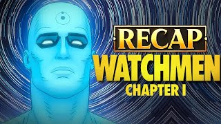 WATCHMEN Chapter 1 RECAP [upl. by Ireva]