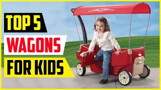 Top 5  Best Wagons For Kids in 2022 [upl. by Ennahteb901]