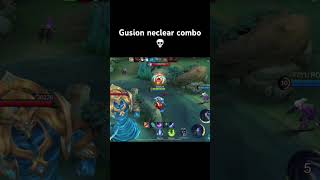 Gusion neuclear combo💀gusionmlbbshortstrendingvideo [upl. by Aicilanna]