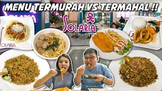 MENU TERMAHAL VS TERMURAH Di SOLARIA  MANA YG LEBIH WORTH IT [upl. by Adnohrahs]