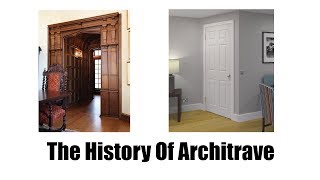 The History Of Architrave  Skirting World [upl. by Ard]