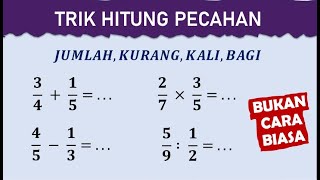 Cara Mudah Melakukan Operasi Hitung Pecahan  Matematika SD [upl. by Ajssatan86]